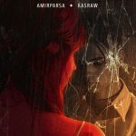 دانلود آهنگ امیر پارسا و کسری مث من نباش