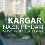 دانلود آهنگ نذیر حیدری کارگر