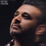 دانلود آهنگ میثم ابراهیمی مهربون من